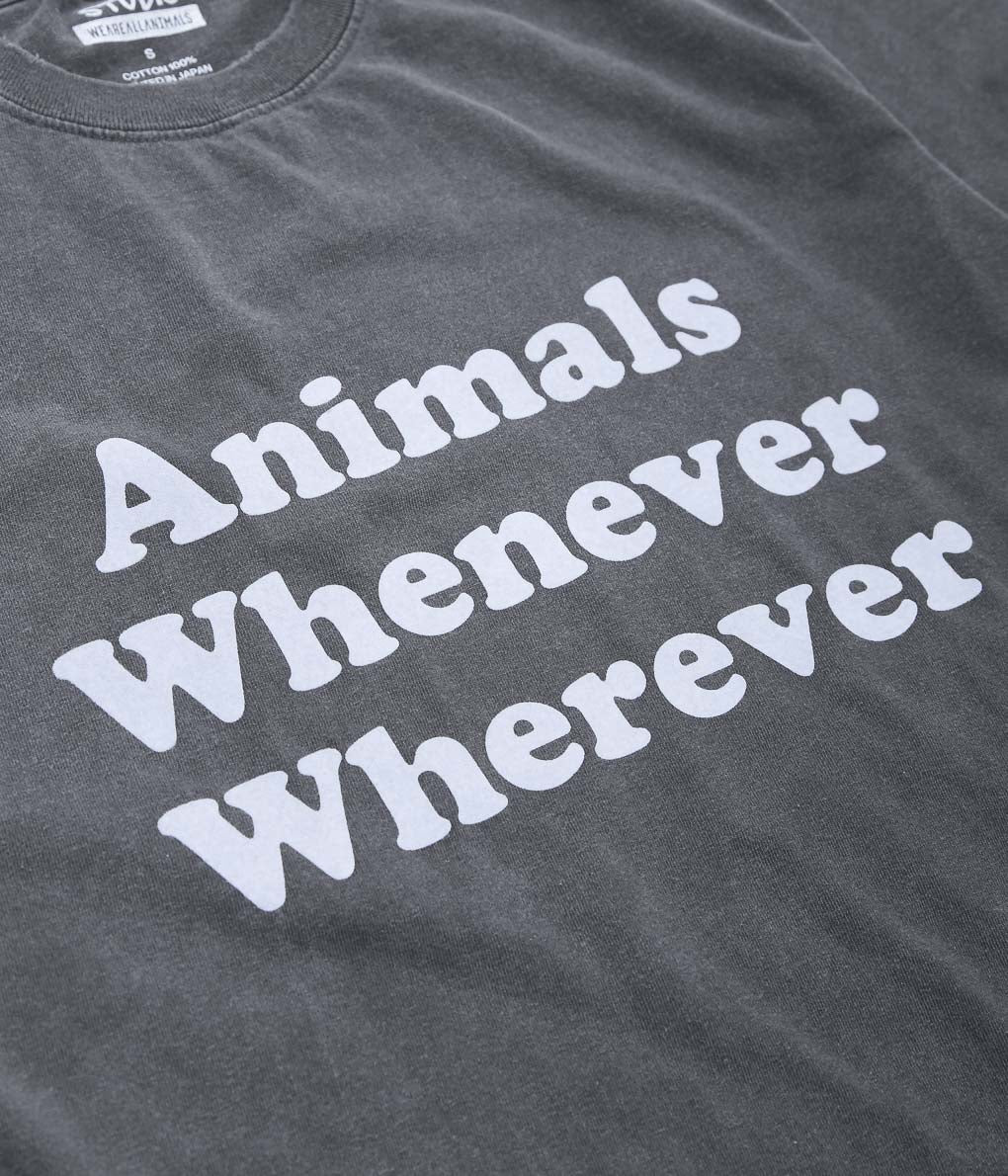 STUDIO WEAREALLANIMALS ''"WHENEVER WHEREVER" S/S T-SHIRT '' (BLACK)